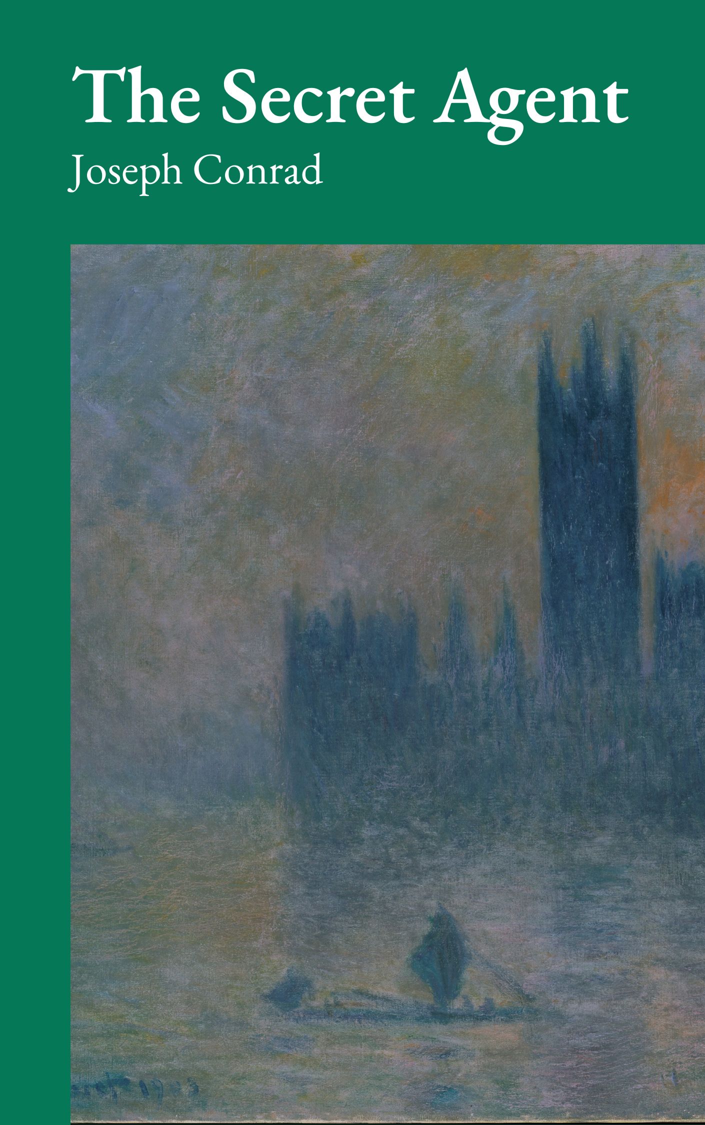 The Secret Agent by Joseph Conrad